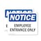 Signmission Employee Entrance Only OSHA Notice Sign, Vinyl Decal, 14in W x 10in L, 2PK OS-2PACK-NS-D-1014-L-15586 - alternate 1